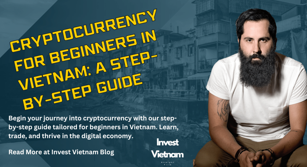 Cryptocurrency for Beginners in Vietnam: A Step-by-Step Guide